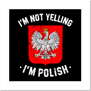 im not yelling i'm polish - funny Poland quote Posters and Art